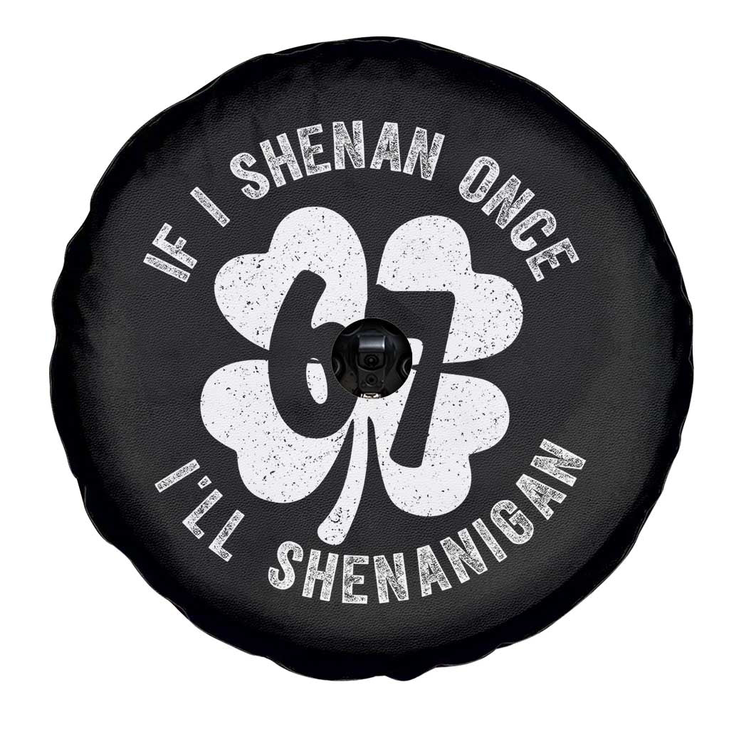 If I Shenan Once I Will Shenanigan 67 Meme Spare Tire Cover St Patricks Day Six Seven Clover
