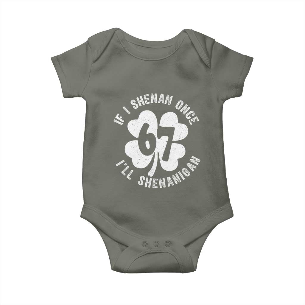 If I Shenan Once I Will Shenanigan 67 Meme Baby Onesie St Patricks Day Six Seven Clover