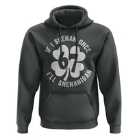 If I Shenan Once I Will Shenanigan 67 Meme Hoodie St Patricks Day Six Seven Clover