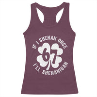 If I Shenan Once I Will Shenanigan 67 Meme Racerback Tank Top St Patricks Day Six Seven Clover
