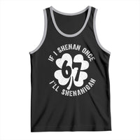 If I Shenan Once I Will Shenanigan 67 Meme Tank Top St Patricks Day Six Seven Clover