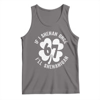 If I Shenan Once I Will Shenanigan 67 Meme Tank Top St Patricks Day Six Seven Clover