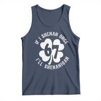 If I Shenan Once I Will Shenanigan 67 Meme Tank Top St Patricks Day Six Seven Clover