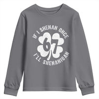 If I Shenan Once I Will Shenanigan 67 Meme Youth Sweatshirt St Patricks Day Six Seven Clover