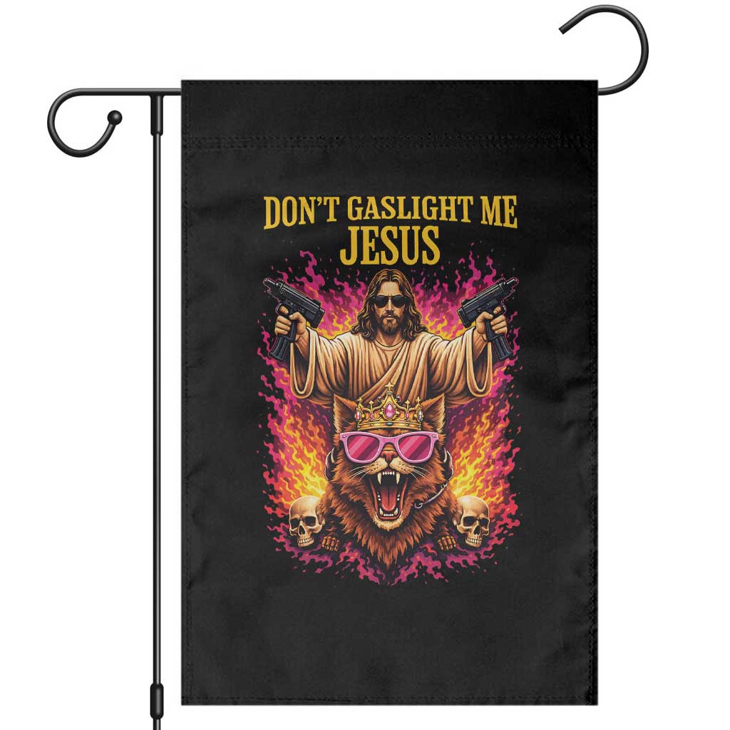 Dont Gaslight Me Jesus Garden Flag Princess Cat Donut Meme Faith Humor