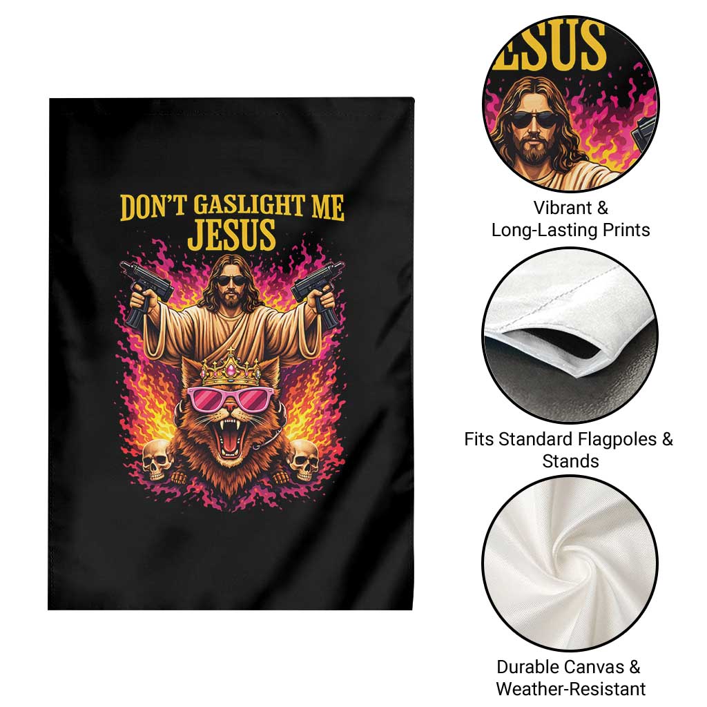 Dont Gaslight Me Jesus Garden Flag Princess Cat Donut Meme Faith Humor