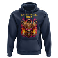 Dont Gaslight Me Jesus Hoodie Princess Cat Donut Meme Faith Humor