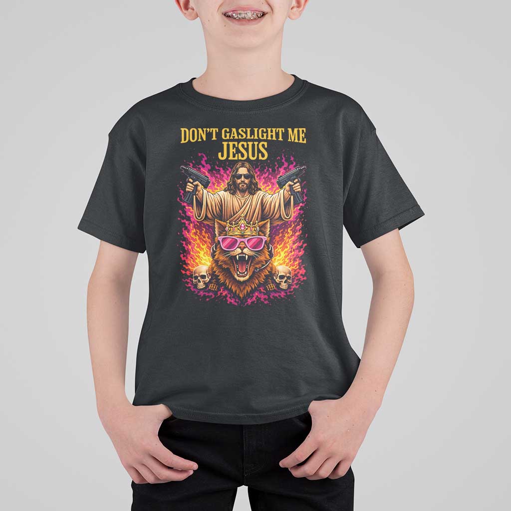Dont Gaslight Me Jesus T Shirt For Kid Princess Cat Donut Meme Faith Humor