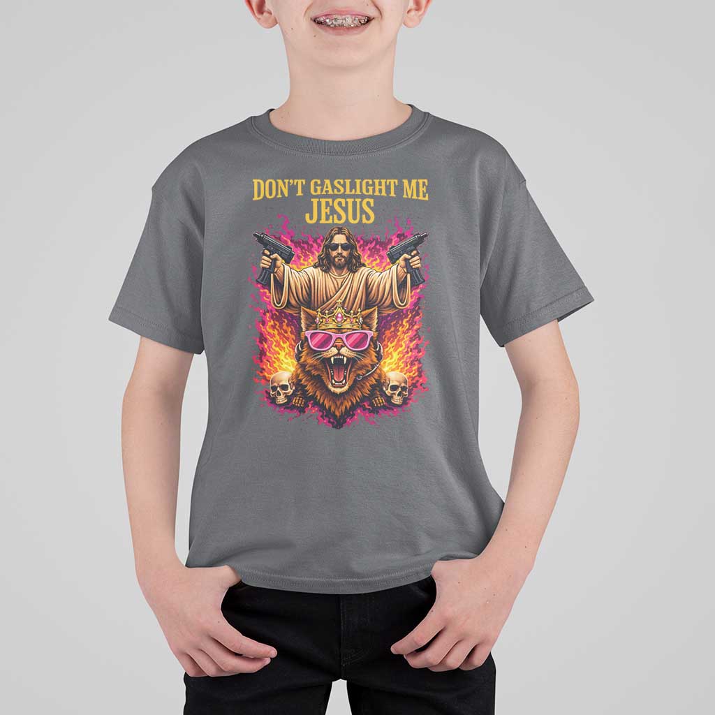 Dont Gaslight Me Jesus T Shirt For Kid Princess Cat Donut Meme Faith Humor