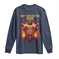 Dont Gaslight Me Jesus Long Sleeve Shirt Princess Cat Donut Meme Faith Humor