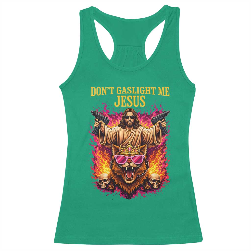 Dont Gaslight Me Jesus Racerback Tank Top Princess Cat Donut Meme Faith Humor