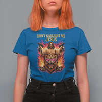 Dont Gaslight Me Jesus T Shirt For Women Princess Cat Donut Meme Faith Humor