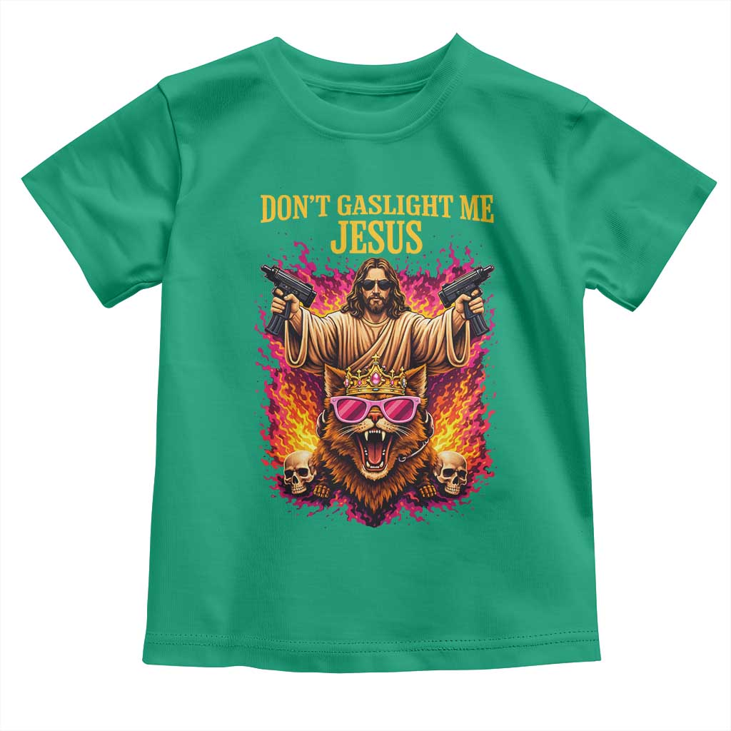 Dont Gaslight Me Jesus Toddler T Shirt Princess Cat Donut Meme Faith Humor