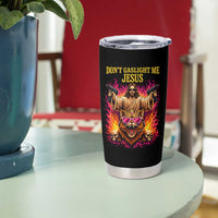 Dont Gaslight Me Jesus Tumbler Cup Princess Cat Donut Meme Faith Humor