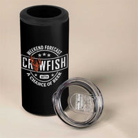 Weekend Forecast Crawfish With A Chance Of Beer 4 in 1 Can Cooler Tumbler