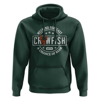 Weekend Forecast Crawfish With A Chance Of Beer Hoodie