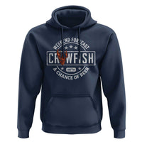 Weekend Forecast Crawfish With A Chance Of Beer Hoodie