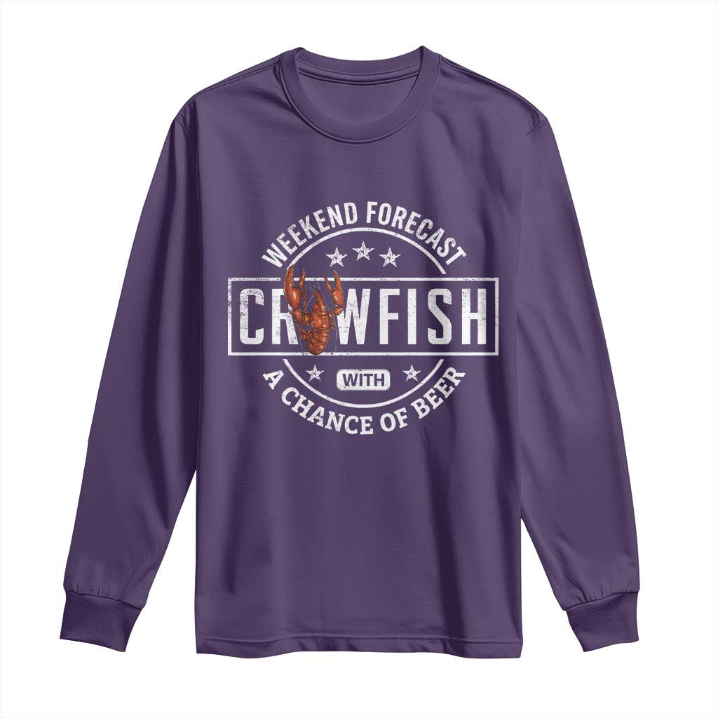 Weekend Forecast Crawfish With A Chance Of Beer Long Sleeve Shirt