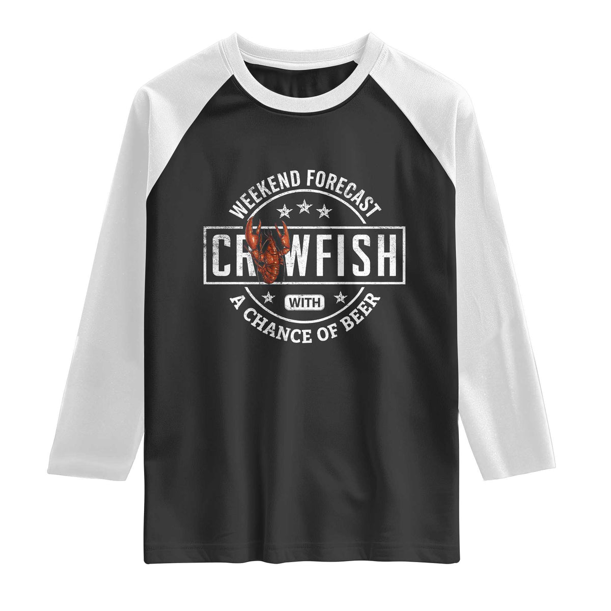 Weekend Forecast Crawfish With A Chance Of Beer Raglan Shirt