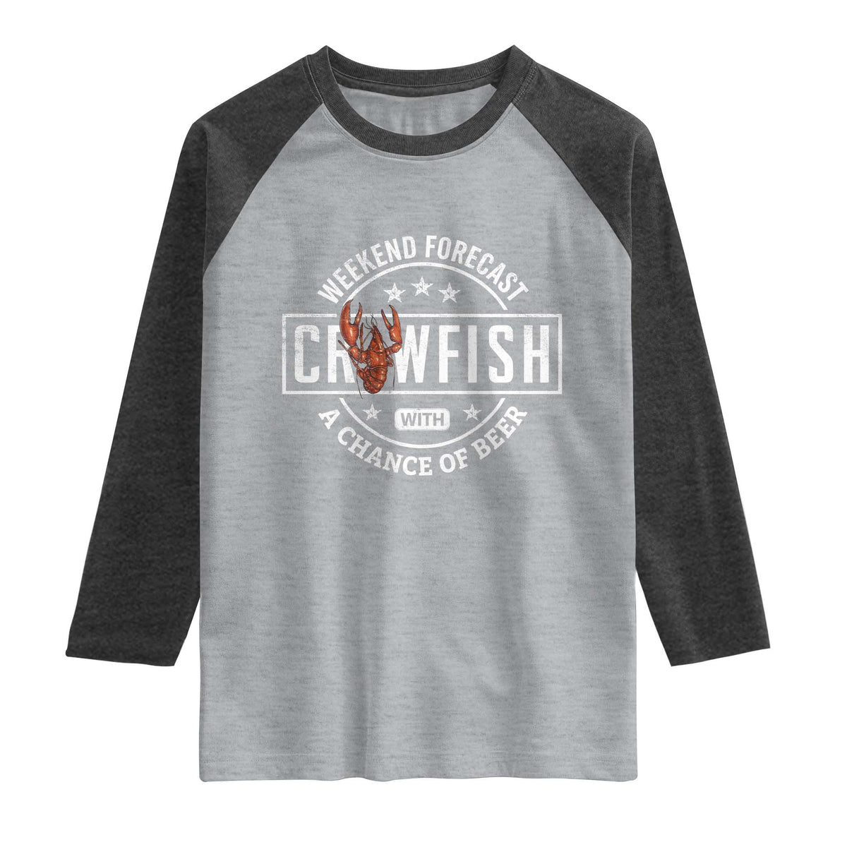 Weekend Forecast Crawfish With A Chance Of Beer Raglan Shirt