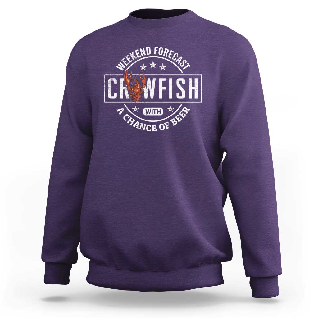 Weekend Forecast Crawfish With A Chance Of Beer Sweatshirt