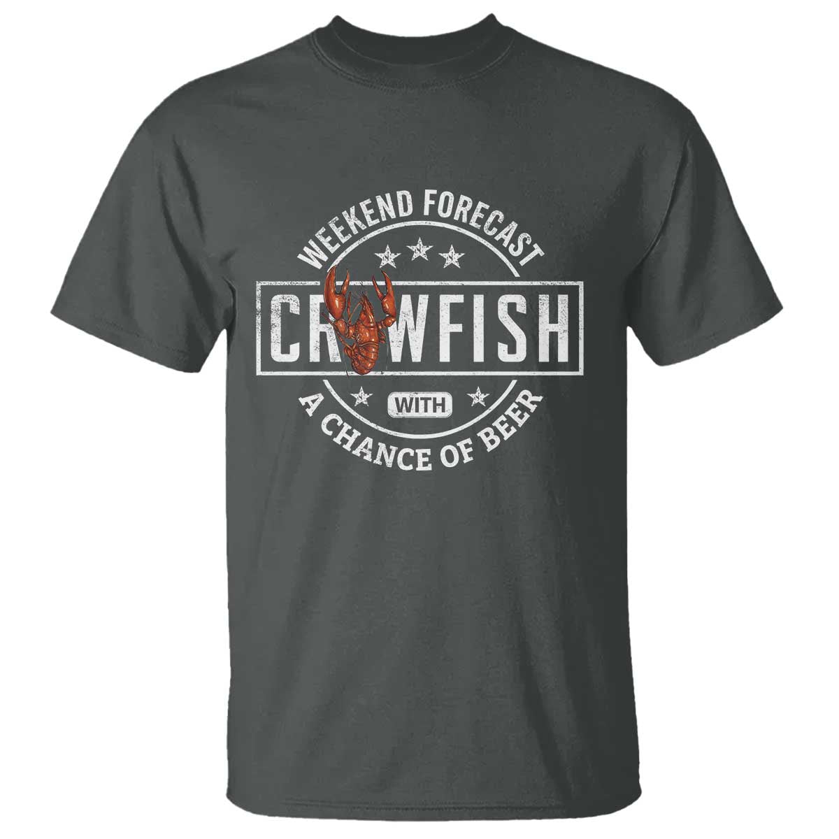 Weekend Forecast Crawfish With A Chance Of Beer T Shirt
