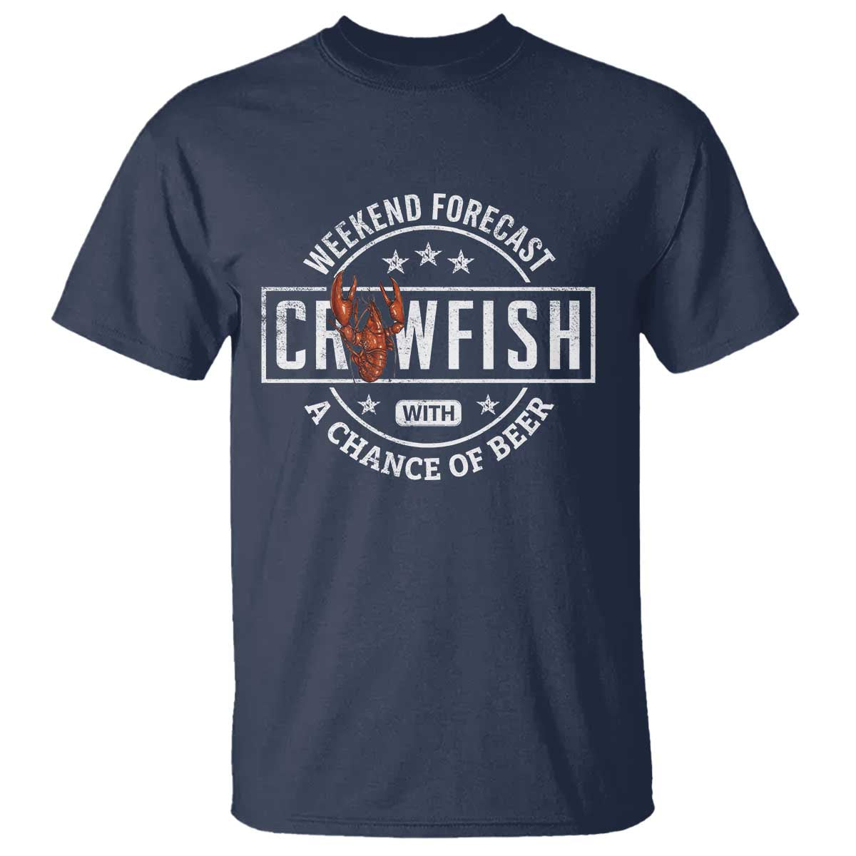 Weekend Forecast Crawfish With A Chance Of Beer T Shirt