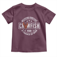 Weekend Forecast Crawfish With A Chance Of Beer Toddler T Shirt