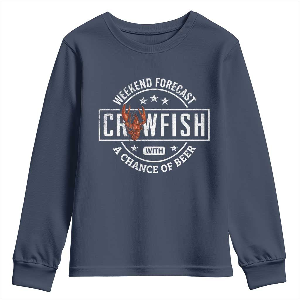 Weekend Forecast Crawfish With A Chance Of Beer Youth Sweatshirt