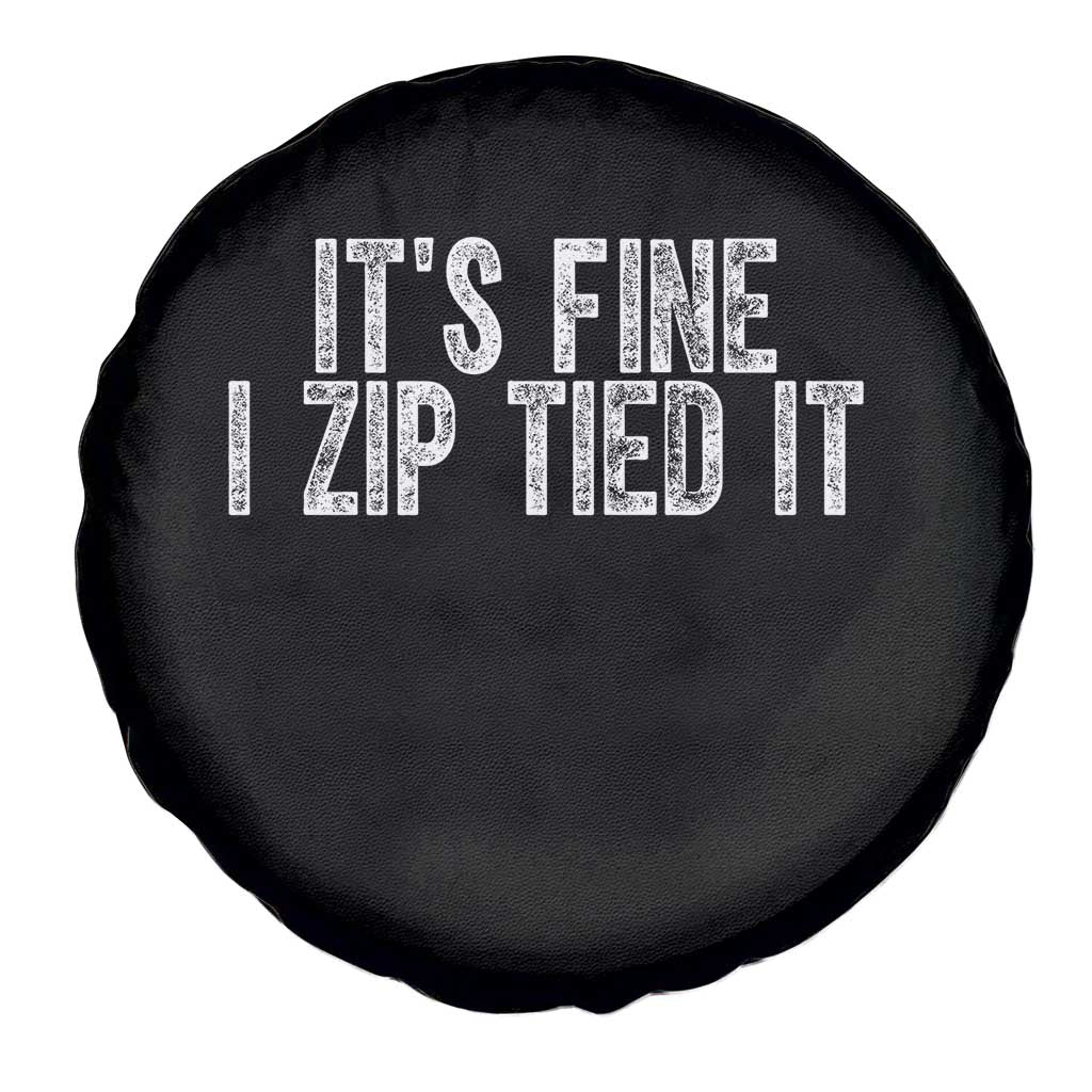 Mechanics Car Guy Spare Tire Cover Funny It Is Fine I Zip Tied It