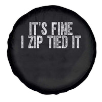 Mechanics Car Guy Spare Tire Cover Funny It Is Fine I Zip Tied It
