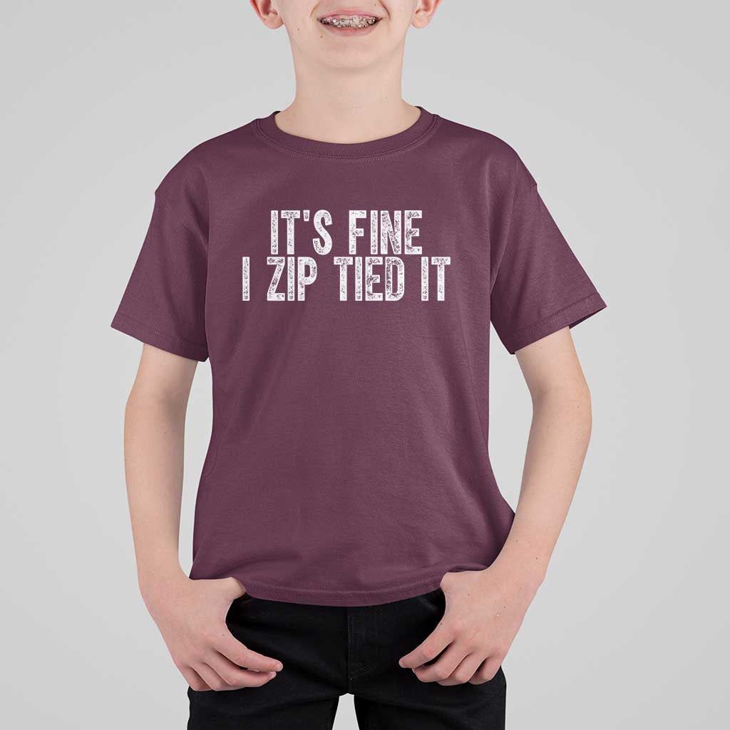 Mechanics Car Guy T Shirt For Kid Funny It Is Fine I Zip Tied It