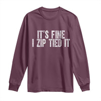 Mechanics Car Guy Long Sleeve Shirt Funny It Is Fine I Zip Tied It