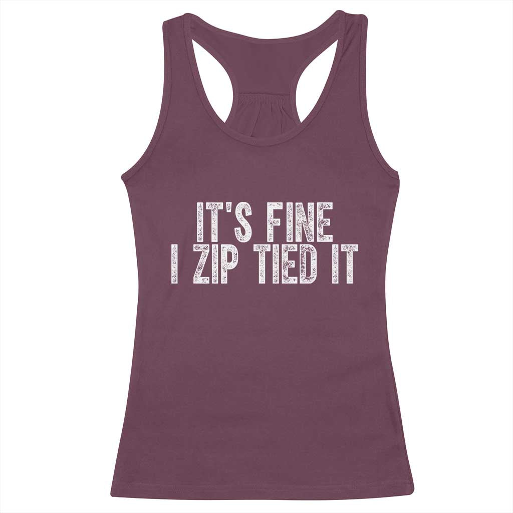 Mechanics Car Guy Racerback Tank Top Funny It Is Fine I Zip Tied It