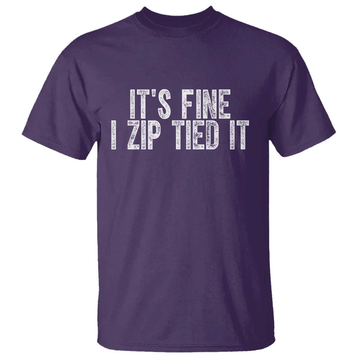 Mechanics Car Guy T Shirt Funny It Is Fine I Zip Tied It
