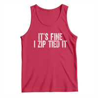 Mechanics Car Guy Tank Top Funny It Is Fine I Zip Tied It