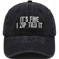 Mechanics Car Guy Washed Cotton Baseball Cap Funny It Is Fine I Zip Tied It