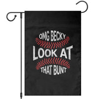 OMG Becky Look At That Bunt Funny Baseball Garden Flag