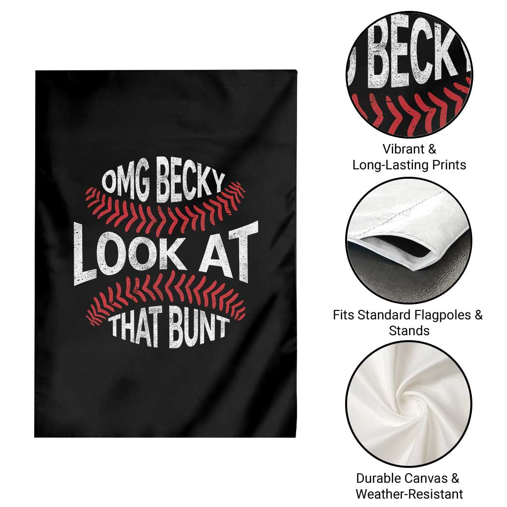 OMG Becky Look At That Bunt Funny Baseball Garden Flag