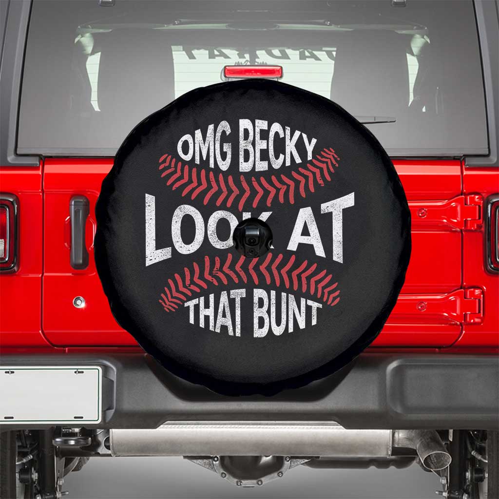 OMG Becky Look At That Bunt Funny Baseball Spare Tire Cover