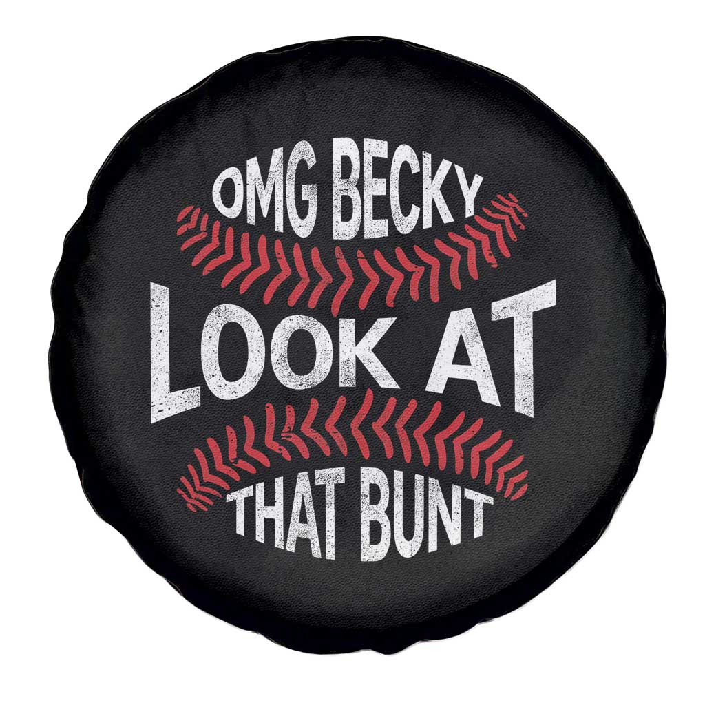 OMG Becky Look At That Bunt Funny Baseball Spare Tire Cover