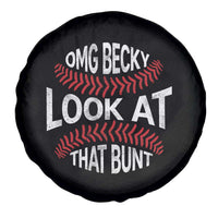 OMG Becky Look At That Bunt Funny Baseball Spare Tire Cover