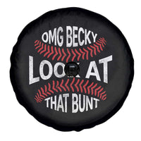 OMG Becky Look At That Bunt Funny Baseball Spare Tire Cover