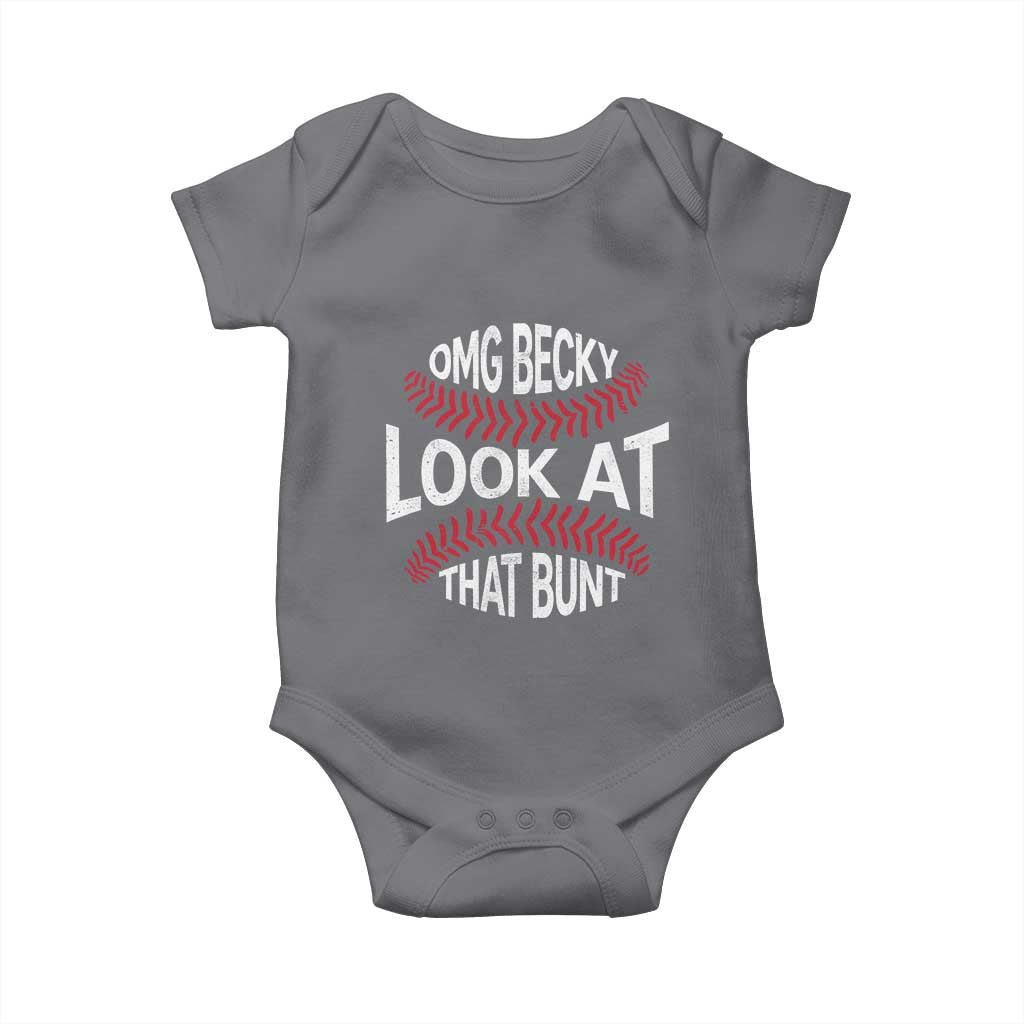 OMG Becky Look At That Bunt Funny Baseball Baby Onesie