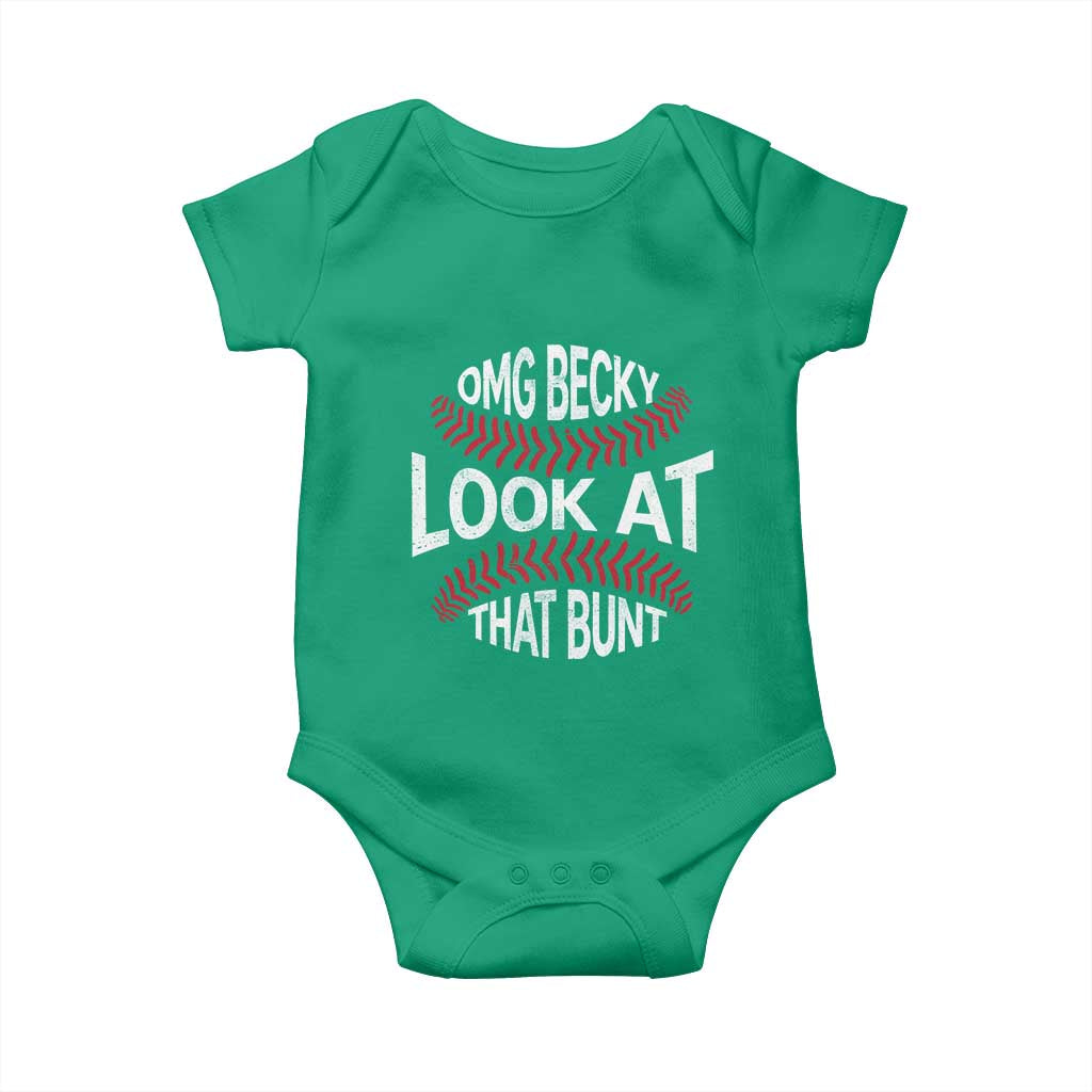 OMG Becky Look At That Bunt Funny Baseball Baby Onesie