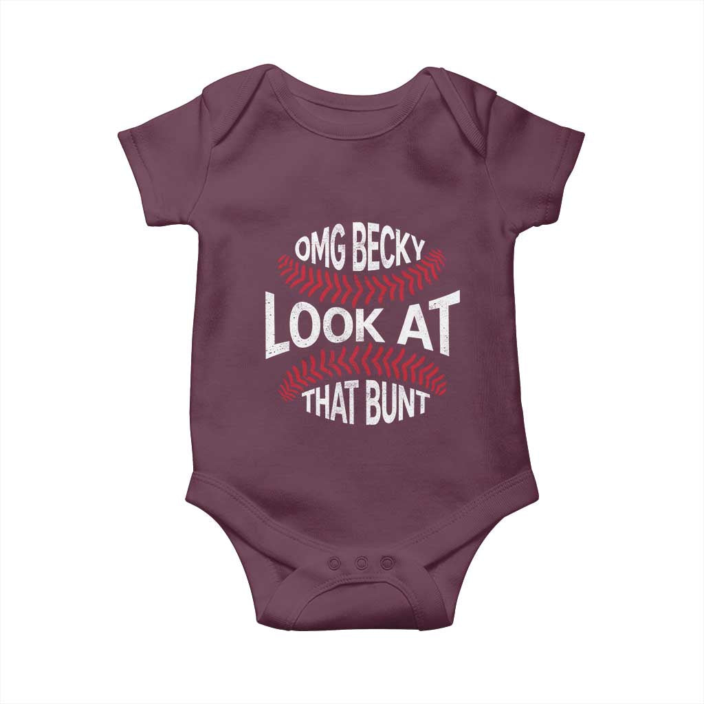 OMG Becky Look At That Bunt Funny Baseball Baby Onesie