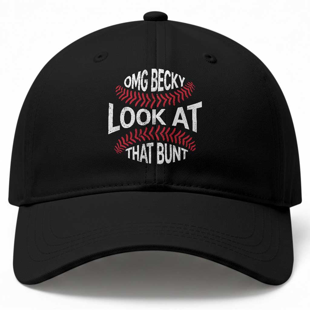 OMG Becky Look At That Bunt Funny Baseball Baseball Cap