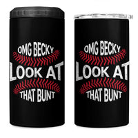 OMG Becky Look At That Bunt Funny Baseball 4 in 1 Can Cooler Tumbler