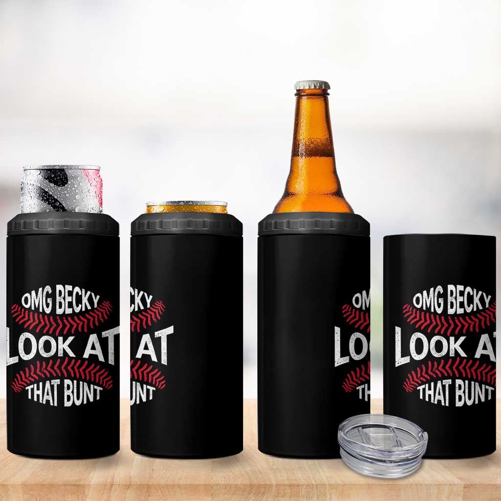 OMG Becky Look At That Bunt Funny Baseball 4 in 1 Can Cooler Tumbler