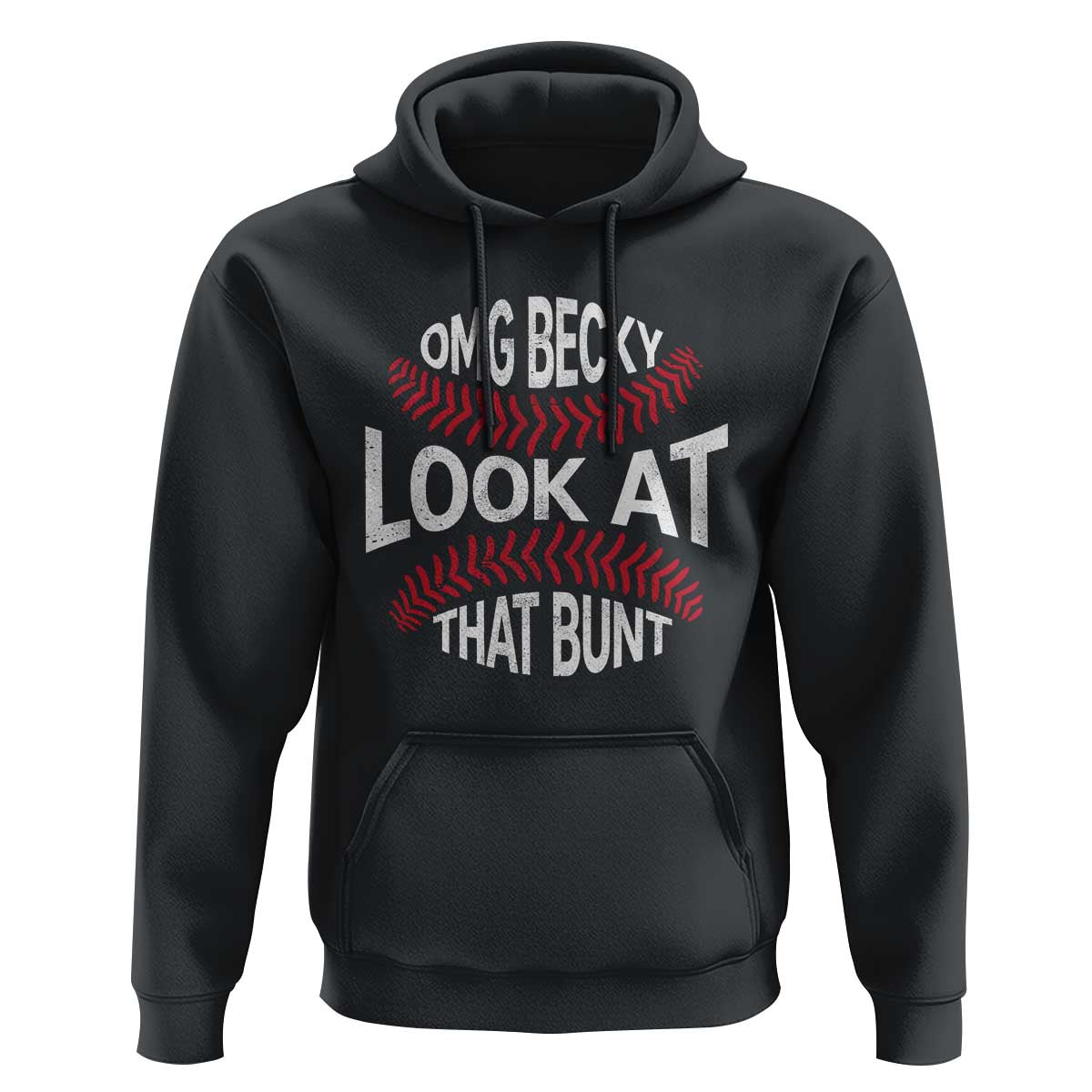 OMG Becky Look At That Bunt Funny Baseball Hoodie